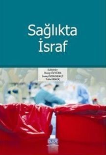 Sağlıkta İsraf 